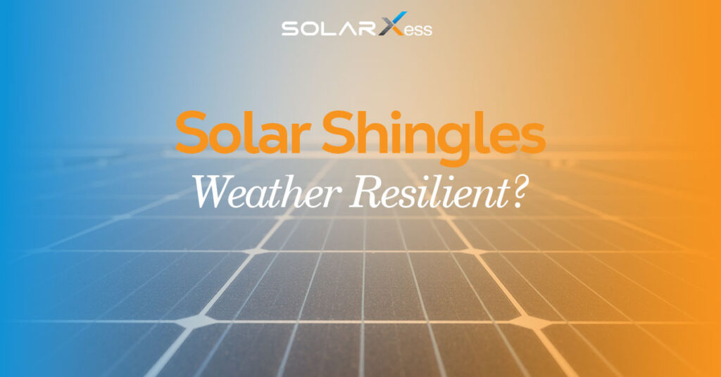 Solar Shingles – Weather Resilient?